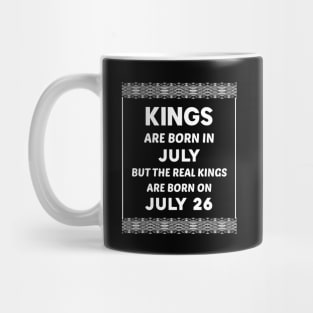 Birthday King White July 26 26th Mug